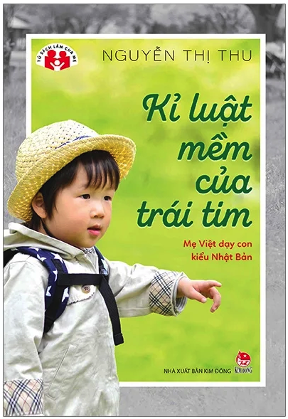 Kỉ Luật Mềm Của Trái Tim - Mẹ Việt Dạy Con Kiểu Nhật Bản